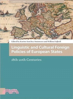Linguistic and Cultural Foreign Policies of European States ― 18th-20th Centuries