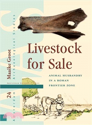 Livestock for Sale ─ Animal Husbandry in a Roman Frontier Zone: The Case Study of the Civitas Batavorum