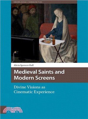 Medieval Saints and Modern Screens ─ Divine Visions As Cinematic Experience