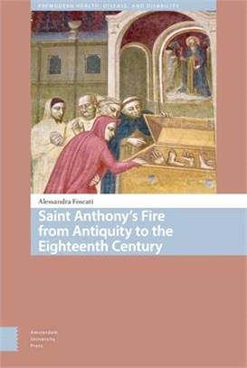 Saint Anthony's Fire from Antiquity to the 18th Century
