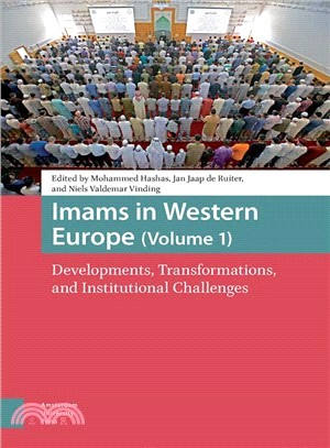 Imams in Western Europe ― Developments, Transformations, and Institutional Challenges