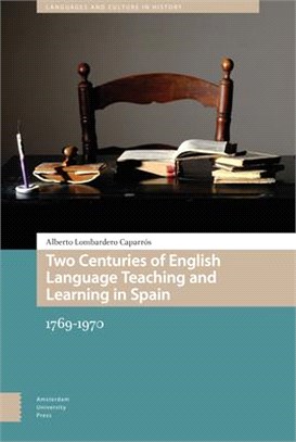 Two Centuries of English Language Teaching and Learning in Spain ― 1769-1970