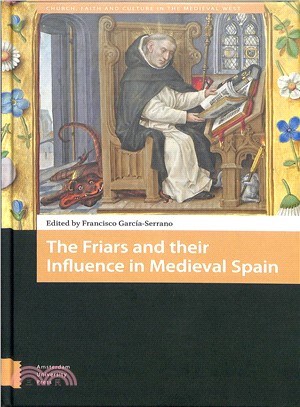 The Friars and Their Influence in Medieval Spain