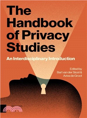 Handbook Privacy Studies ― An Interdisciplinary Introduction