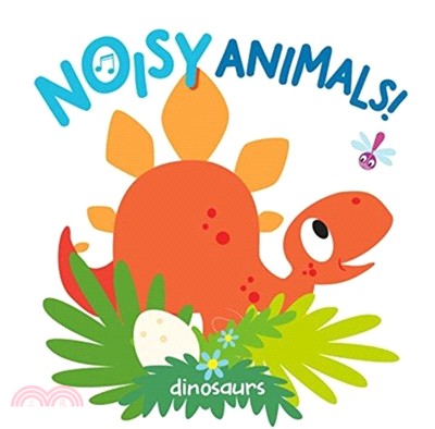 Noisy animals! dinosaurs.
