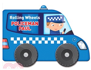 Rolling Wheels: Policeman Paul