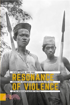 Resonance of Violence：Bersiap and the Dynamics of Violence in the First Phase of the Indonesian Revolution, 1945-1946