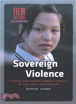 Sovereign Violence ― Ethics and South Korean Cinema in the New Millennium