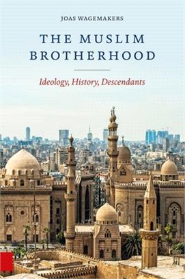 The Muslim Brotherhood: Ideology, History, Descendants
