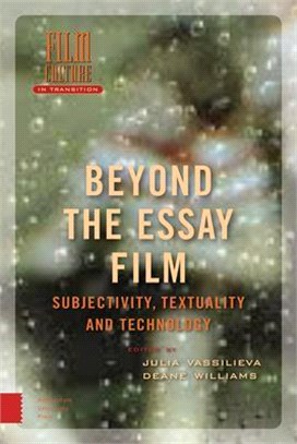Beyond the Essay Film ― Subjectivity, Textuality, and Technology