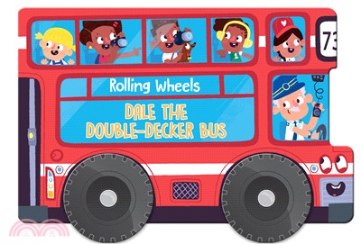 Rolling Wheels: Dale The Double-Decker Bus