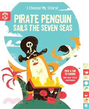 I Choose My Story!: Pirate Penguin Sails The Seven Seas