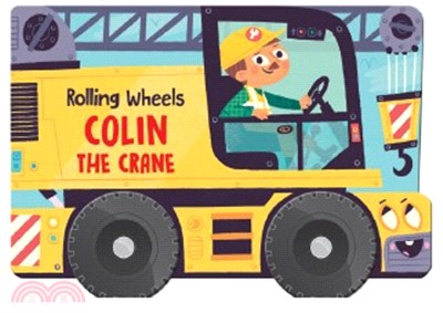 Rolling Wheels: Collin The Crane