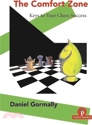 The Comfort Zone: Keys to Your Chess Success