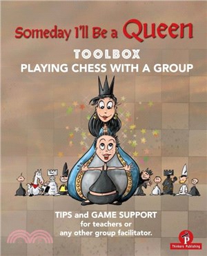 Someday I'll be a Queen - Toolbox - Playing Chess with one Kid & Group：Teaching Chess to Children