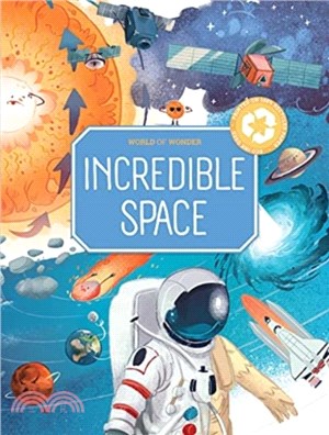 World of wonder  : incredible space