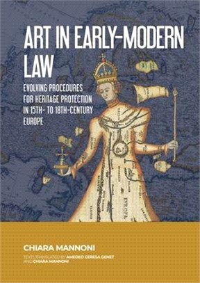 Art in Early-Modern Law: Evolving Procedures for Heritage Protection in 15th- To 18th-Century Europe