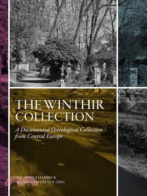 The Winthir Collection: A Documented Osteological Collection from Central Europe