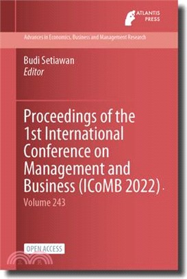 Proceedings of the 1st International Conference on Management and Business (ICoMB 2022)