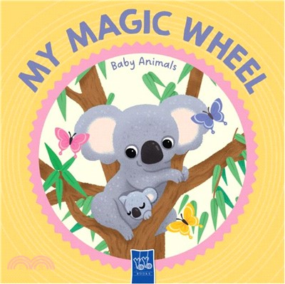 My Magic Wheel: Baby Animals (轉轉書)