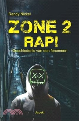 Zone 2 Rap!: Geschiedenis van een fenomeen