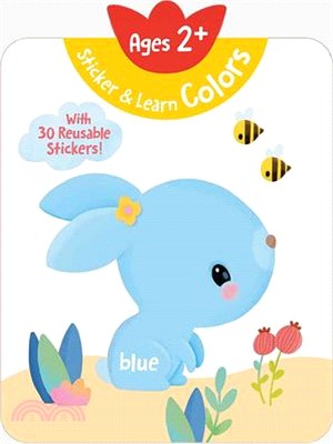 Sticker & Learn Colors (Ages 2+): With 30 Reusable Stickers