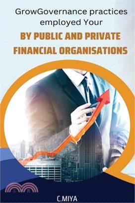 Governance practises employed by public and private financial organisations