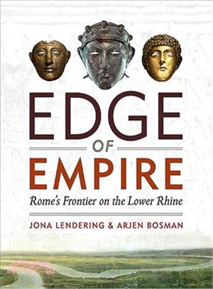 Edge of Empire ─ Rome's Frontier on the Lower Rhine