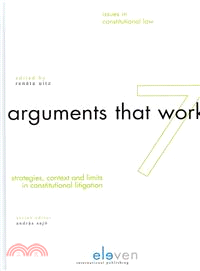 Arguments That Work — Strategies, Contexts and Limits in Constitutional Litigation