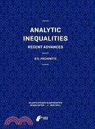 Analytic Inequalities—Recent Advances