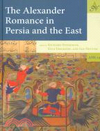 The Alexander Romance in Persia and the East