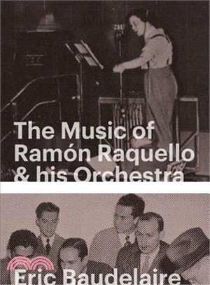 The Music of Ram鏮 Raquello and His Orchestra & Other Stories