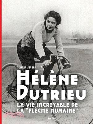 Hélène Dutrieu, la vie incroyable de la 'Flèche Humaine"