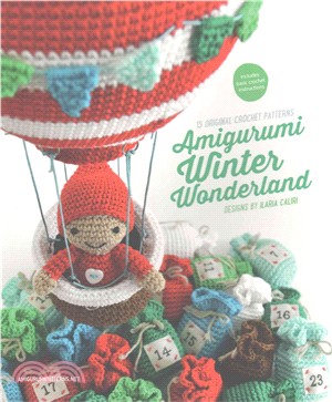 Amigurumi Winter Wonderland ─ 15 Original Crochet Patterns