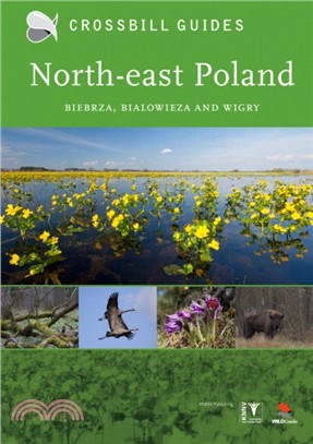 North-East Poland：Biebrza, Bialowieza and Wigry