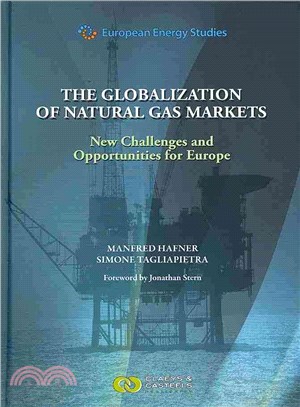 The Globalization of Natural Gas Markets ― New Challenges and Opportunities for Europe