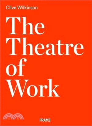 Clive Wilkinson: The Theatre of Work