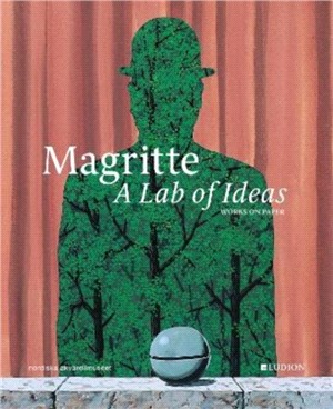 Magritte. A Lab of Ideas：Works on Paper