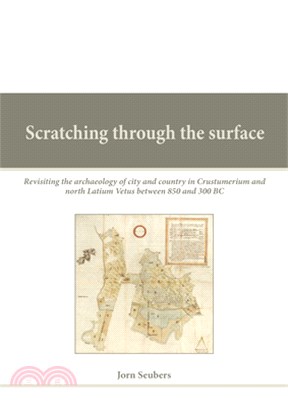 Scratching Through the Surface: Revisiting the Archaeology of City and Country in Crustumerium and North Latium Vetus Between 850 and 300 BC