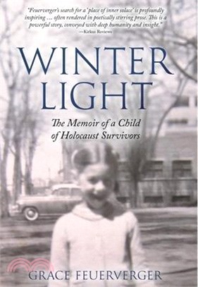 Winter Light: The Memoir of a Child of Holocaust Survivors