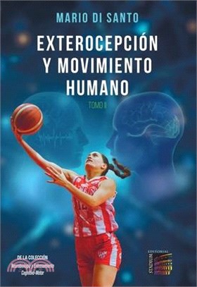 Exterocepción y Movimiento Humano. Tomo II