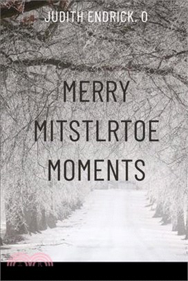 Merry Mistletoe Moments