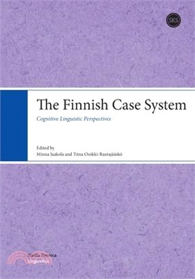 The Finnish Case System: Cognitive Linguistic Perspectives