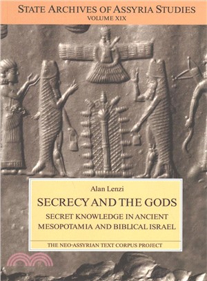 Secrecy and the Gods ― Secret Knowledge in Ancient Mesopotamia and Biblical Israel.