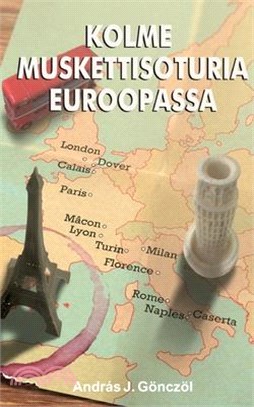 Kolme muskettisoturia Euroopassa