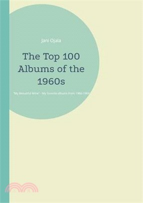 The Top 100 Albums of the 1960s: My Beautiful Mine