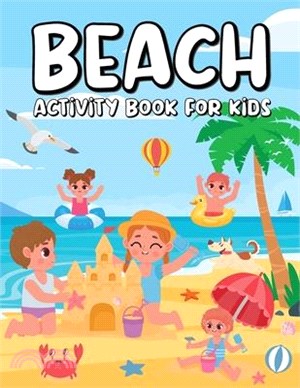 Beach Activity Book for Kids: Summer Activities Book for Children, Beach Books for Kids, Summer Activity Book - Mazes, Word Search, Puzzle Books for