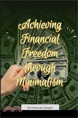 Achieving Financial Freedom through Minimalism