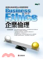 企業倫理 =Business ethics /