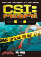 CSI犯罪現場: 邁阿密 激流 /